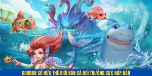 Bắn Cá Đổi Thưởng Good88 - Thiên Đường Giải Trí Hấp Dẫn