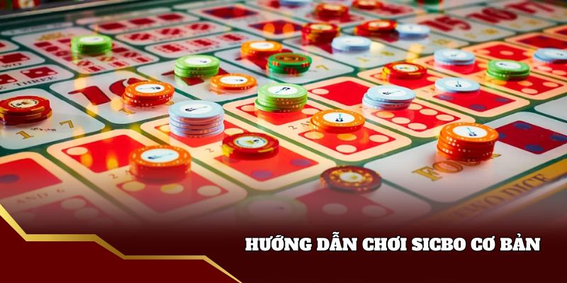 Hướng dẫn chơi cược Sicbo
