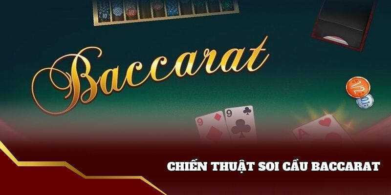 Phương pháp soi cầu baccarat